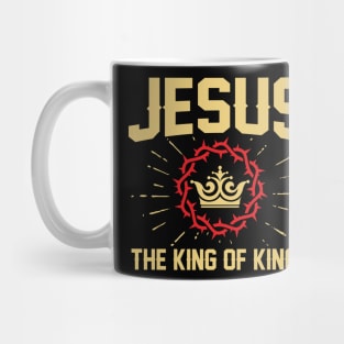 Jesus - the King of kings. Mug